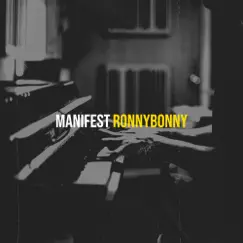 Manifest - Single by RonnyBonny album reviews, ratings, credits