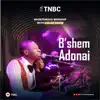 B'shem Adonai - Single album lyrics, reviews, download