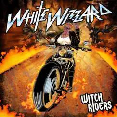 Witch Riders - Single by White Wizzard album reviews, ratings, credits