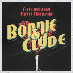 Bonnie & Clyde (feat. Natti Natasha) Song Lyrics