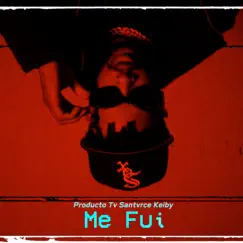 Me Fui - Single by Producto TV, Santvrce & Keiby album reviews, ratings, credits