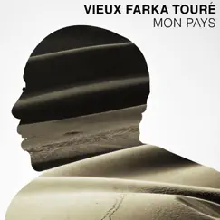 Mon pays by Vieux Farka Touré album reviews, ratings, credits