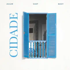 Cidade - Single by Auler, Cast & Nagy album reviews, ratings, credits