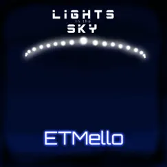 Lights in the Sky - Single by ETMello album reviews, ratings, credits
