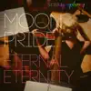 Moon Pride / Eternal Eternity - Single album lyrics, reviews, download