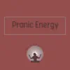 Pranic Energy album lyrics, reviews, download