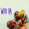 Woo Ha (feat. dwmnd, Hatemost & Styl Mo) - Single album lyrics, reviews, download