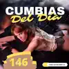 Cumbias del Día 146 album lyrics, reviews, download
