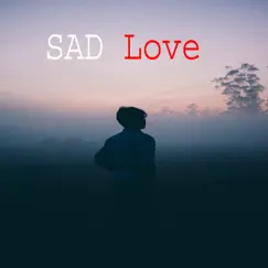 Sad Love - Single by Raj album reviews, ratings, credits