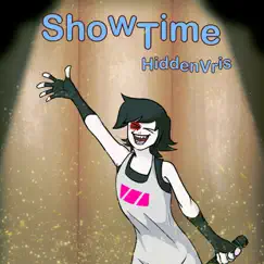 Showtime - Single by Hidden Vris album reviews, ratings, credits