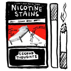 Nicotine stains - Single by Second thoughts album reviews, ratings, credits