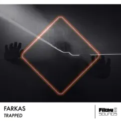 Trapped - Single by Farkas album reviews, ratings, credits