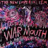 War Mouth album lyrics, reviews, download