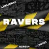 Ravers - Single album lyrics, reviews, download