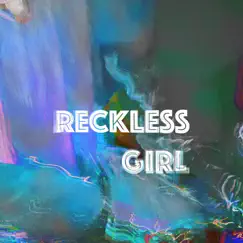 Reckless Girl Song Lyrics