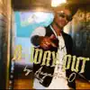 Augustine0 _a-Way Out - Single album lyrics, reviews, download