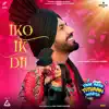 Iko Ik Dil - Single album lyrics, reviews, download