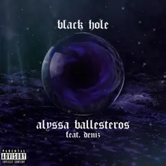 Black hole (feat. Deniz) - Single by Alyssa Ballesteros album reviews, ratings, credits