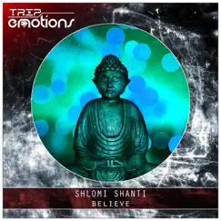 Believe - Single by Shlomi Shanti album reviews, ratings, credits