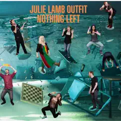 Nothing Left - Single by Julie Lamb Outfit album reviews, ratings, credits