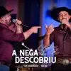 A Nega Descobriu - Single album lyrics, reviews, download