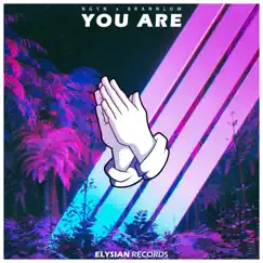 You Are - Single by Ngyn & Brannlum album reviews, ratings, credits