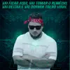 Vai Ficar Aqui, Vai Tomar o Remédio, Vai Deitar e Vai Dormir Trend Viral - Single album lyrics, reviews, download