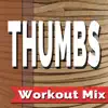 Thumbs - Single album lyrics, reviews, download