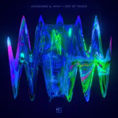Out Of Touch - Single by JaySounds & JAVU album reviews, ratings, credits