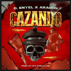 Cazando (feat. D-Enyel) Song Lyrics