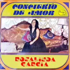 Concierto de Amor by Rosalinda Garcia album reviews, ratings, credits