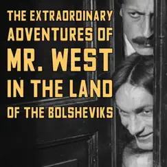 The Extraordinary Adventures of Mr. West in the Land of the Bolsheviks (Original Motion Picture Soundtrack) by Juliet Merchant album reviews, ratings, credits
