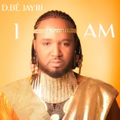 I Am by D.bé Jayri album reviews, ratings, credits