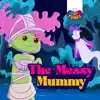 The Messy Mummy (New) - Single album lyrics, reviews, download