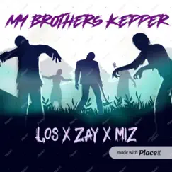 My Brothers Keeper - EP by Los M album reviews, ratings, credits