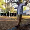Phases (feat. Zilla Da Dilla & Eli Bandman) - EP album lyrics, reviews, download