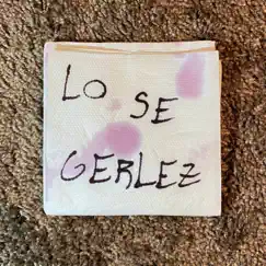 Lo Se - Single by Gerlez album reviews, ratings, credits