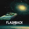 Flashback - Single album lyrics, reviews, download