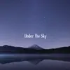 Under the Sky - Single album lyrics, reviews, download