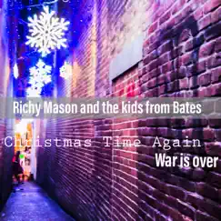 Christmastime Again (War Is over) [feat. The Bates Kids] - Single by Richy Mason album reviews, ratings, credits
