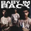 Baby I'm Back - Single album lyrics, reviews, download