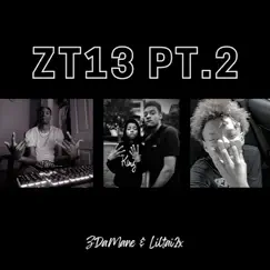 Zt13, Pt. 2 by Z Da Mane & Liltai2x album reviews, ratings, credits
