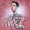 Eu Te Engano E Você Gosta (feat. Mc India) - Single album lyrics, reviews, download