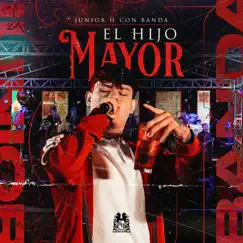 El Hijo Mayor - Single by Junior H album reviews, ratings, credits