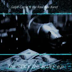 The 'Rock the Blues' EP by Geoff Carne & the Raw Rox Band album reviews, ratings, credits