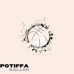 Baller - Single by Potiffa album reviews, ratings, credits