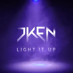 Light It Up - Single by DKEN album reviews, ratings, credits