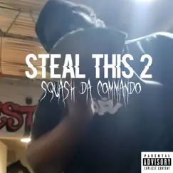 Steal This 2 by Squash Da Commando album reviews, ratings, credits