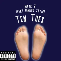 Ten toes (feat. Makk z) - Single by Romero Say10 album reviews, ratings, credits