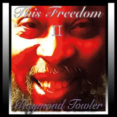 This Freedom II by Raymond Towler album reviews, ratings, credits